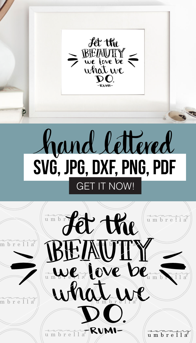 Don't want your arts and crafts to look like everybody else's? Then join me today and enjoy this free download (for a limited time!) Let the Beauty You Love printable and SVG that includes: SVG, JPG, PNG, DXF, and PDF files.