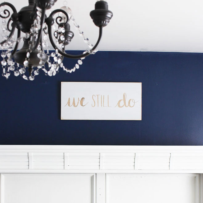 Create an Easy DIY We Still Do Sign (plus Video Tutorial!)